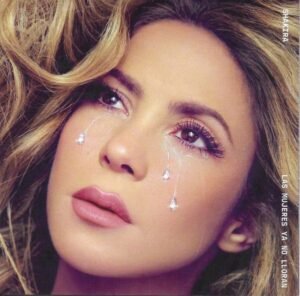 SHAKIRA - LAS MUJERES YA NO LLORAN