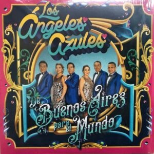 ANGELES AZULES - DE BUENOS AIRES PARA EL MUNDO