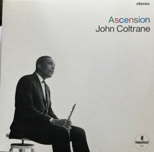 JOHN COLTRANE - ASCENSION