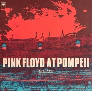 PINK FLOYD - PINK FLOYD AT POMPEII MCMLXXII