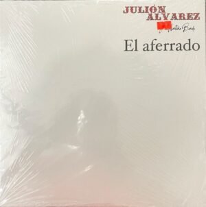 JULIÓN ÁLVAREZ Y SU NORTEÑO BANDA - EL AFERRADO