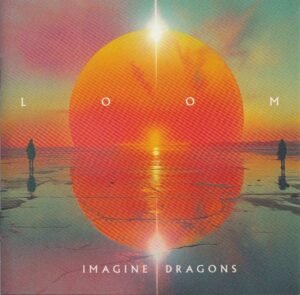 IMAGINE DRAGONS - LOOM
