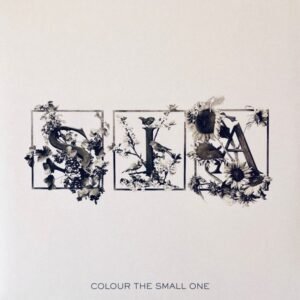 SIA - COLOUR THE SMALL ONE