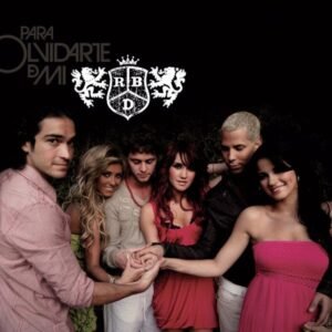 RBD - PARA OLVIDARTE DE MI