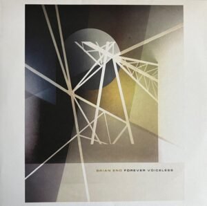 BRIAN ENO - FOREVER VOICELESS