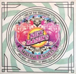 NICK MASON'S SAUCERFUL OF SECRETS - LIVE AT THE ROUNDHOUSE