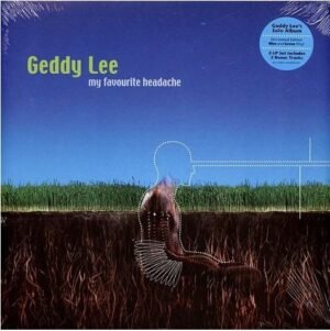 GEDDY LEE - MY FAVOURITE HEADACHE