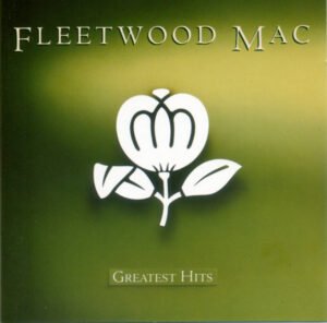 FLEETWOOD MAC - GREATEST HITS