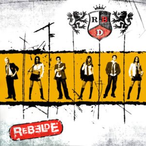 RBD - REBELDE