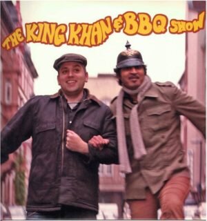 THE KING KHAN & BBQ SHOW - THE KING KHAN & BBQ SHOW