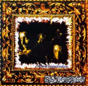 ATERCIOPELADOS - EL DORADO (EUROPA)