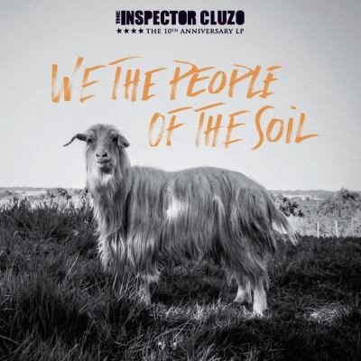 The Inspector Cluzo — We The People Of The Soil