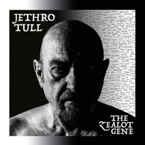 Jethro Tull — The Zealot Gene