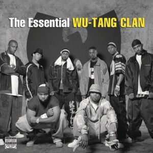 Wu-Tang Clan — The Essential Wu-Tang Clan